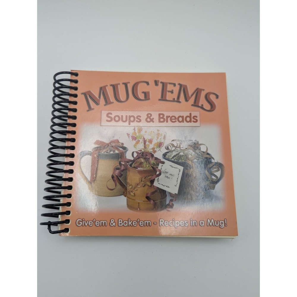 Mug'Ems Soups & Breads Recipes in a Mug Cookbook Spiral Bound CQ Products 2005